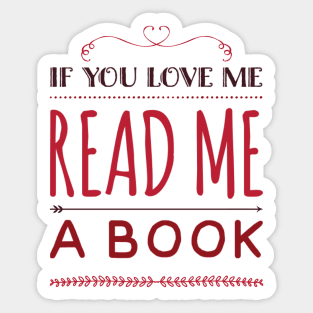 If you love me read me a book Sticker